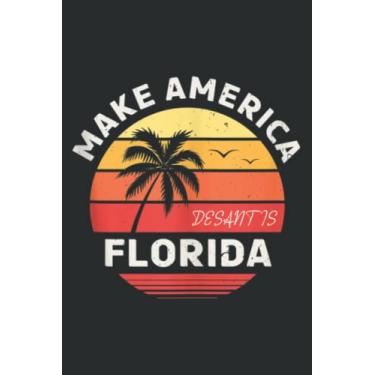 Imagem de Desantis 2024 Make America Florida.pdf: Lined Journal Notebook with Memo Diary Subject Planner, 6x9 inches, 120 Pages