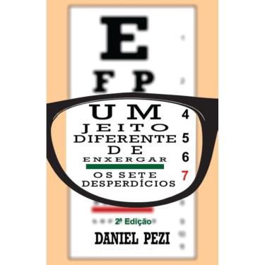 Imagem de Um Jeito Diferente de Enxergar os 7 Desperdícios