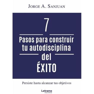 Imagem de 7 pasos para construir tu autodisciplina del éxito - Espanhol