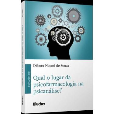 Imagem de Qual o Lugar da Psicofarmacologia na Psicanálise Sortido - BLUCHER, So