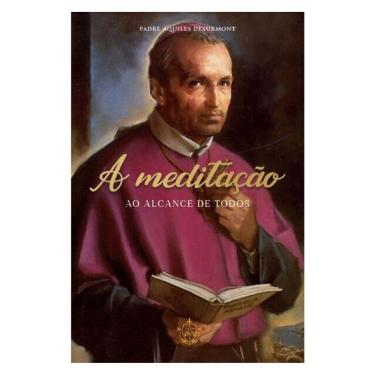 Imagem de A Meditação Ao Alcance De Todos