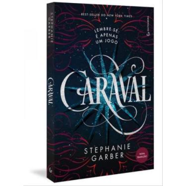 Imagem de Livro - Caraval (Trilogia Caraval, vol. 1) (Nova tradução/Nova edição 