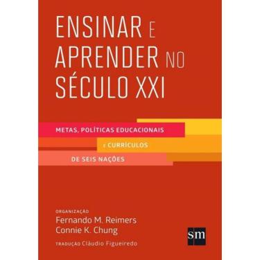 Imagem de Ensinar E Aprender No Seculo Xxi - Metas Politicas Educacionais E Curriculos De Seis Nacoes