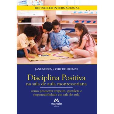 Imagem de Disciplina Positiva Na Sala De Aula Montessoriana