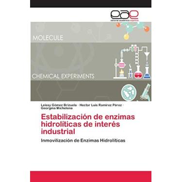 Imagem de Estabilización de enzimas hidrolíticas de interés industrial: Inmovilización de Enzimas Hidrolíticas