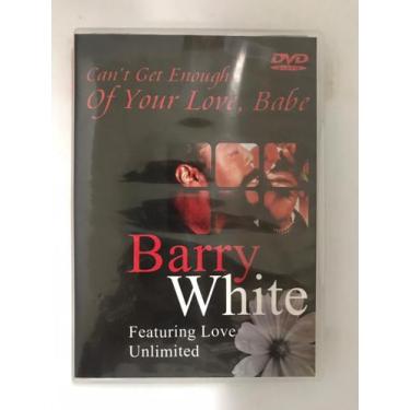Imagem de Dvd Musical Barry White Can't Get Enough Of Your Love, Babe - Dvdmais