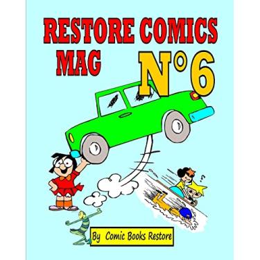 Imagem de Restore Comics Mag N°6: Discover the ancient heroes of American cartoons such as Li'l Tomboy, Pie-Face prince, Dinky: Discover heroes of American cartoons, Li'l Tomboy, Pie-Face prince, Winky Dink