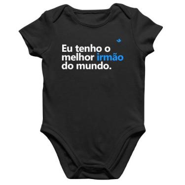Imagem de Body Bebê Algodão Eu tenho o melhor irmão do mundo - Foca na Moda, Pre