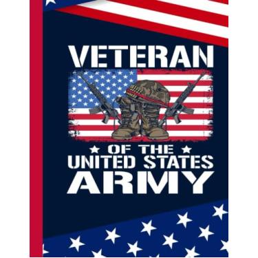 Imagem de Veteran Of The United States Army Composition Notebook: US Memorial Day,Notebook For Boy,Teens,Students for Writing Notes | Veteran Journal College Ruled | 100 Pages 8.5x11 in