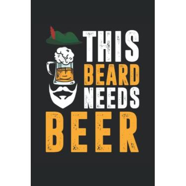 Imagem de This Beard Need Beer: Del regalo del bebedor de cerveza |Diario Oktoberfest |Del amante del alcohol |Notas del bebedor de licor |Cuaderno de regalo de camarero