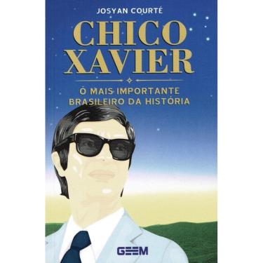 Imagem de Chico Xavier - O Mais Importante Brasileiro Da História