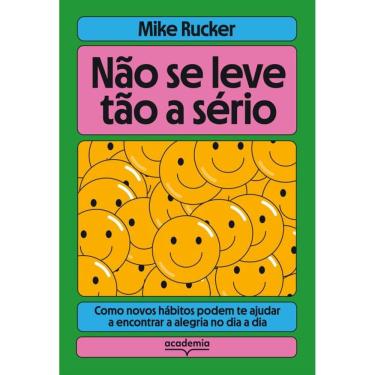 Imagem de Não se leve tão a sério: Como novos hábitos podem te ajudar a encontrar a alegria no dia a dia