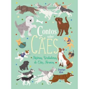 Imagem de Contos sobre cães  histórias verdadeiras sobre cães heróicos