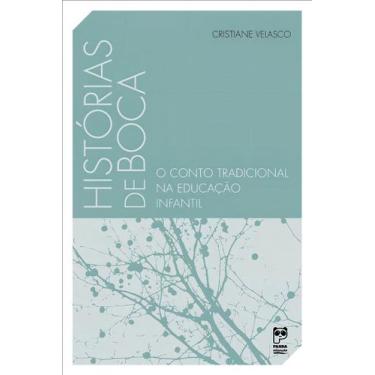 Imagem de Histórias de Boca - O Conto Tradicional na Educação Infantil - PANDA B