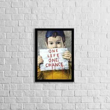 Imagem de Quadro One Life, One Chance 33X24Cm - Vidro Moldura Preta