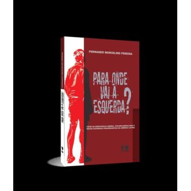 Imagem de Para Onde Vai a Esquerda - KOTTER EDITORIAL, Sortido