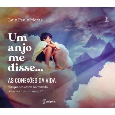 Imagem de Um anjo me disse... As conexões da vida: Enquanto estou no mundo eu sou a Luz do mundo