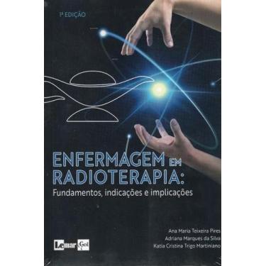 Imagem de Enfermagem em radioterapia fundamentos indicacoes e implicacoes - LEMA