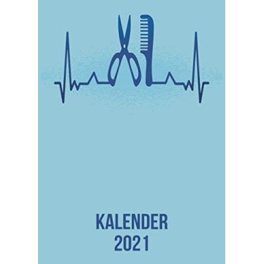 Imagem de Kalender 2021: DIN A4 Kalender von 01/2021-12/2021 1 Tag = 1 Seite mit großem Tageskalender und großartiger Übersicht. Monatsübersicht, ... / Frisör Schere Kamm heartbeat herzschlag