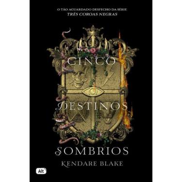 Imagem de Livro - Cinco destinos sombrios (Três coroas negras - Livro 4)