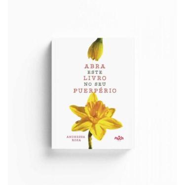 Imagem de Abra Este Livro no Seu Puerperio - MUCH EDITORA LTDA, 3