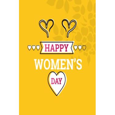Imagem de 8 March Happy Women's Day Notebook 2023: International Women's Day March 8 Nice Notebook | 8 March Happy Woman's Day 2023. 100 pages, 6 x 9 inches