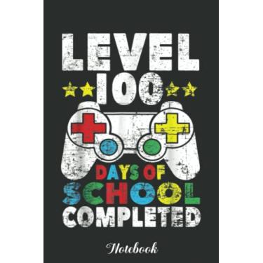 Imagem de Level 100 days of school completed Video Gamer for Boys Kid Notebook: Funny 100 Days Of School Gift Lined Notebook Confetti Writing Diary Planner Gift ... Children, Blank 110 Pages, 6x9 inches