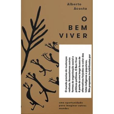 Imagem de O bem viver: uma oportunidade para imaginar outros mundos -  , 3