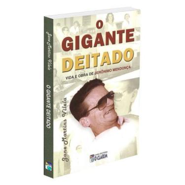 Imagem de O Gigante Deitado - Biografia de Jane Martins Vilela - O CLARIM