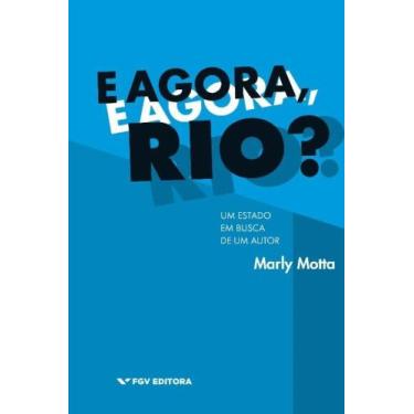 Imagem de E agora,rio um estado em buscade um autor ed 1 - FGV, 3