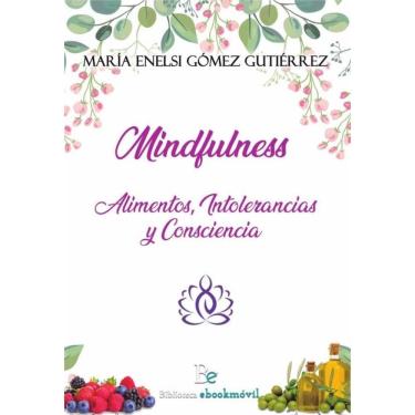 Imagem de Mindfulness: alimentos, intolerancias y consciencia  - Espanhol