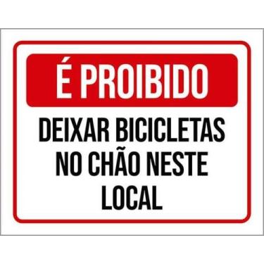 Imagem de Kit 5 Placas Proibido Deixar Bicicletas Chão Neste Local - Sinalizo