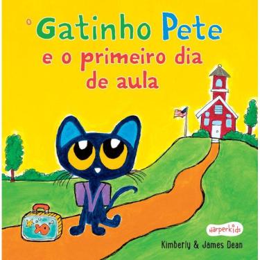 Imagem de O gatinho Pete e o primeiro dia de aula – Uma história divertida para os pequenos encararem o primeiro dia de escola
