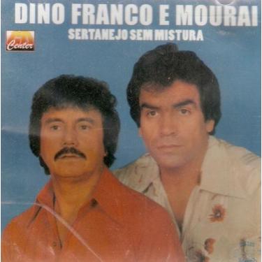 Imagem de Cd Dino Franco E Mourai - Sertanejo Sem Mistura - CD CENTER