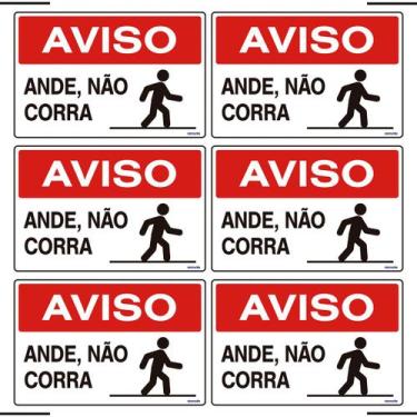 Imagem de Combo 6 Placas De Sinalização Aviso Ande Não Corra 30x20 Ekomunike - S