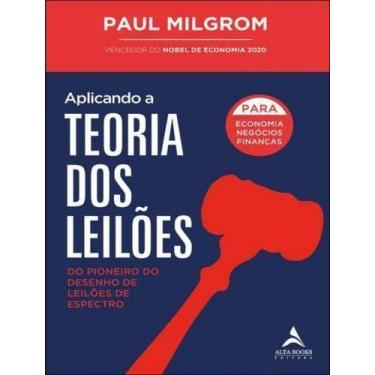 Imagem de Aplicando a Teoria dos Leilões - Do Pioneiro do Desenho de Leilões de 