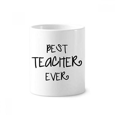 Imagem de Best Teacher Ever Words Citações Escova de Dentes Caneca, Suporte de Cerâmica