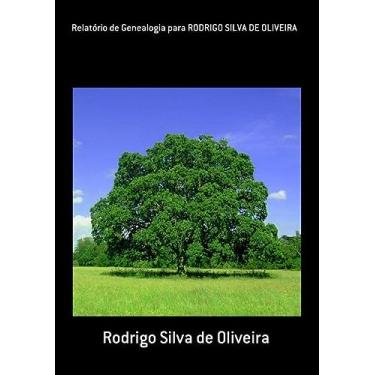 Imagem de Relatorio de Genealogia Para Rodrigo Silva de Oliveira