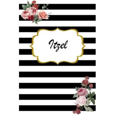 Imagem de Itzel: Classic Floral Personalized Notebook/Journal/ Log Book/ Planner With Name, 110 pages of your selected paper, planner. Size: 6” x 9”