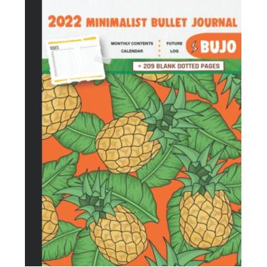 Imagem de 2022 Minimalist Bullet Journal/BUJO with Beautiful Pineapples And Leaves In Orange Background Cover: Basic Bujo | Classic Bullet Journal Help You ... And Dotted Pages | 240 Pages | 7.5 * 9.25