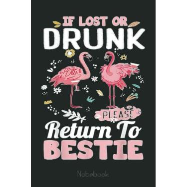 Imagem de If Lost Or Drunk Pls Return To My Bestie Couple Bird Notebook: Funny Gift For Your Best Friend Planner, Journal, Notebook, Composition Book, Diary for Women, Men, Teens, and Children