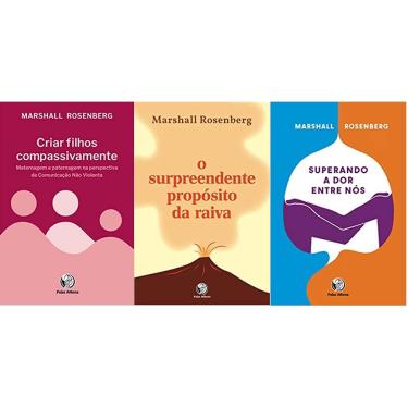 Imagem de Kit 3 livros Marshall Rosemberg surpreendente propósito da raiva + Criar filhos compassivamente + superando A dor entre
