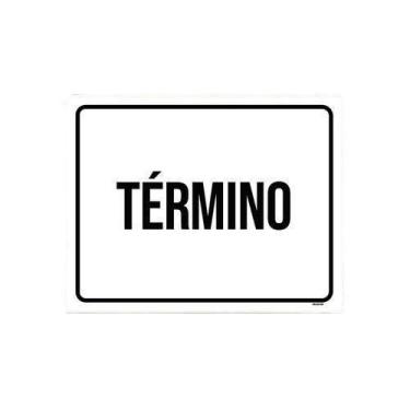 Imagem de Placa Ambiente Sinalização - Término 36X46 - Sinalizo.Com