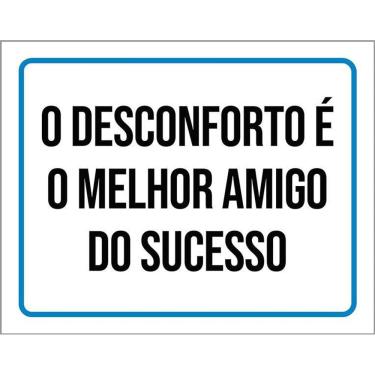 Imagem de Placa O Desconforto Melhor Amigo Do Sucesso 36X46
