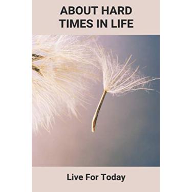 Imagem de About Hard Times In Life: Live For Today: Nba Live For Today