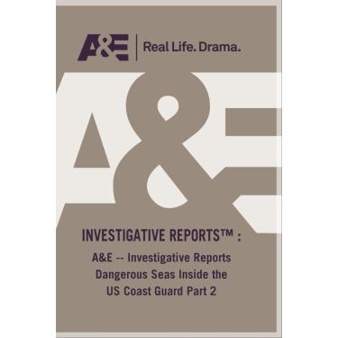 Imagem de A&E -- Investigative Reports Dangerous Seas Inside the US Coast Guard Part 2