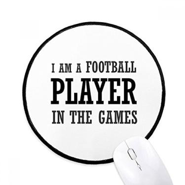 Imagem de Tapete redondo para computador I Am A Football Player in The Games