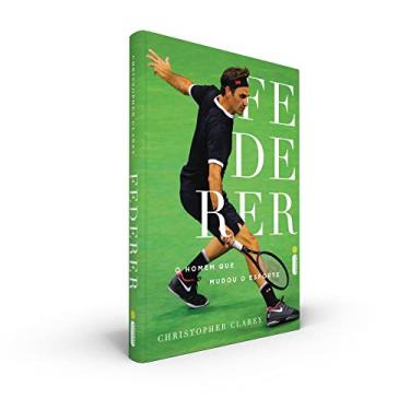 Imagem de Federer: O Homem que mudou o esporte