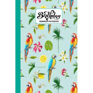 Imagem de Birthday Reminder Notebook: Premium Flower Cover Birthday Reminder Notebook, Month by month diary for recording birthdays and anniversaries, 60 Pages, Size 6" x 9" by Sandy Rau