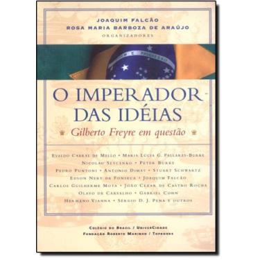 Imagem de Imperador Das Ideias: Gilberto Freyre Em Questão - Topbooks